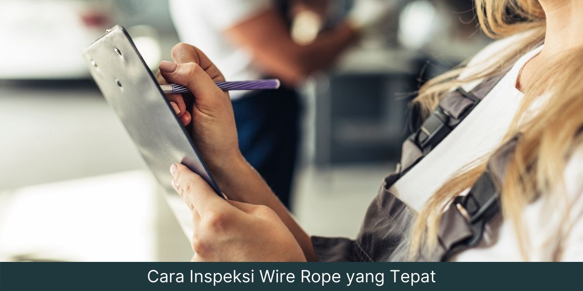 inspeksi wire ropes
